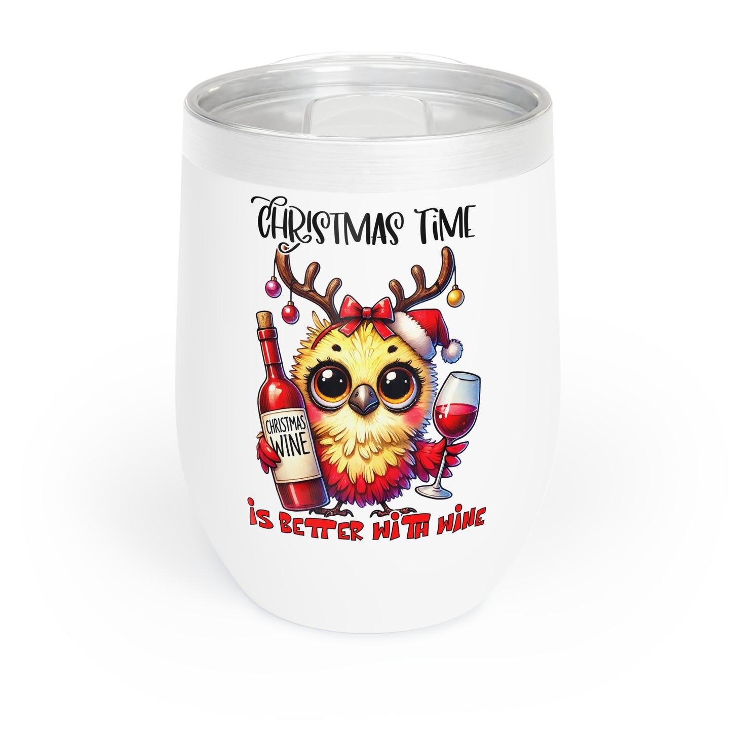 Christmas Wine Tumbler " Christmas Time Is Better With Wine"