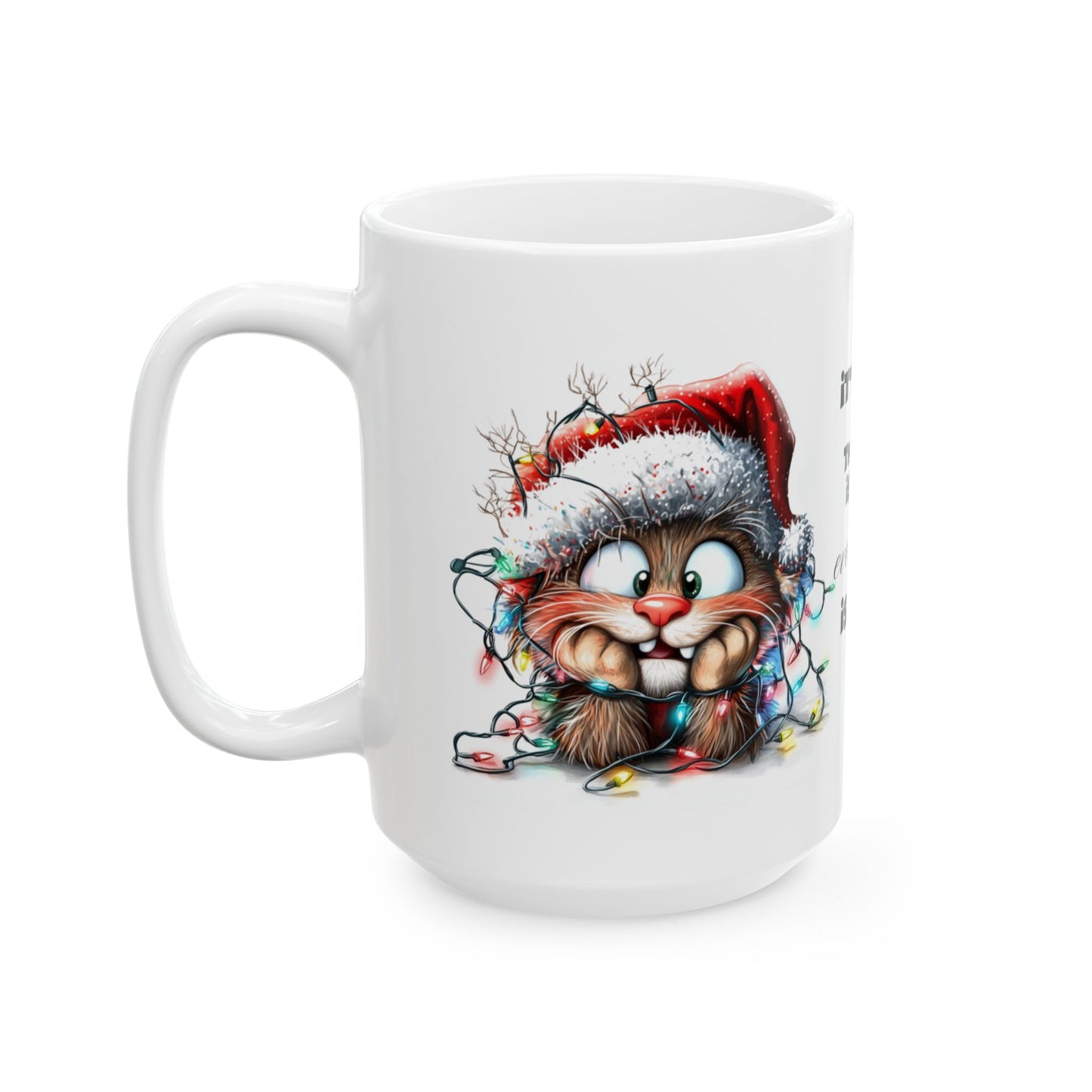 It's Fine the Cat is Fine Everything is Fine" Christmas Ceramic Mug, (11oz, 15oz)