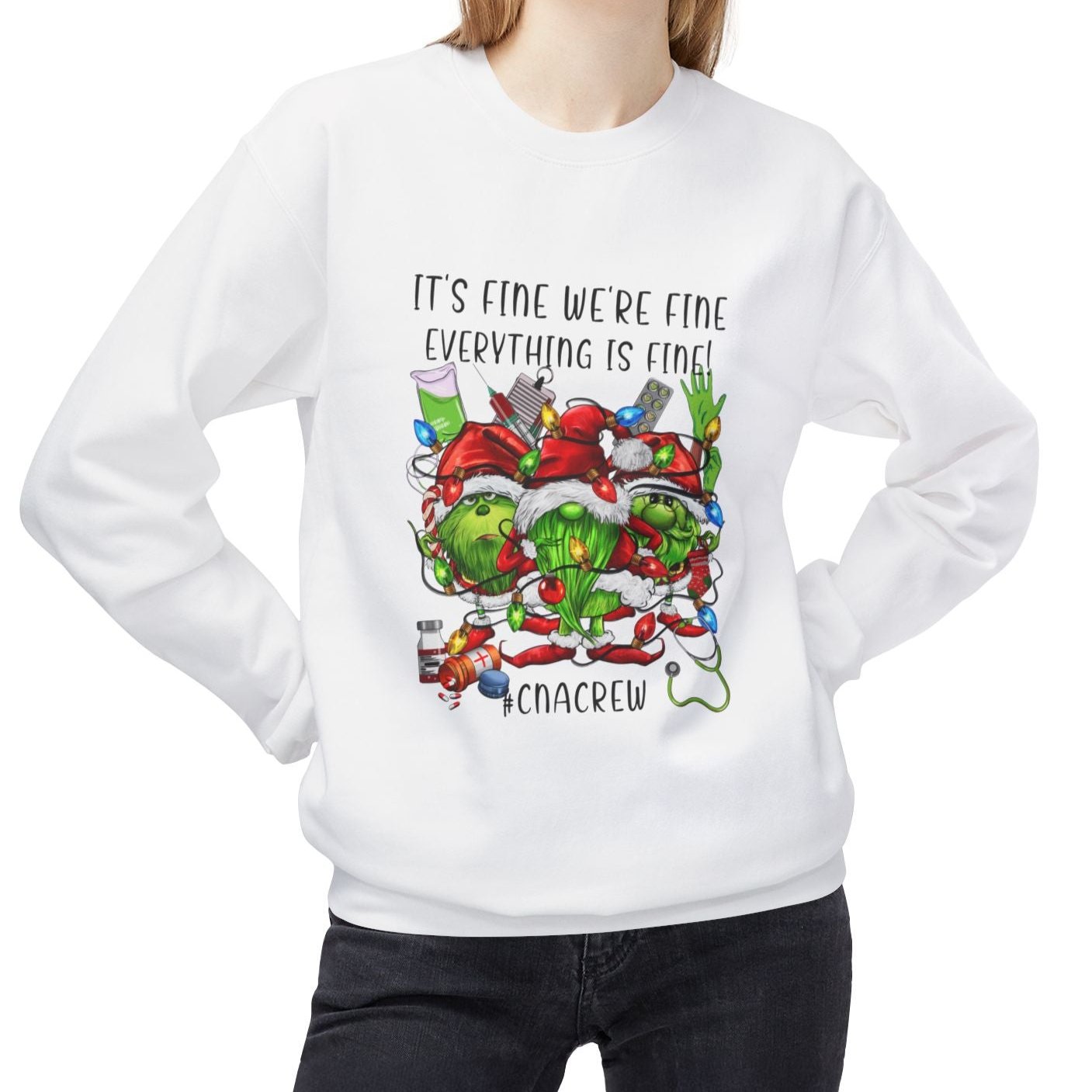 Crewneck Sweatshirt - 'It's Fine Were Fine Everything is Fine' CNA Crew Christmas Sweater